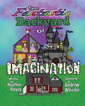 portada The Fantastic Backyard of Imagination (en Inglés)