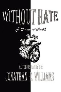 portada without hate: a change of heart (en Inglés)