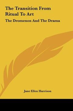 portada the transition from ritual to art: the dromenon and the drama (in English)