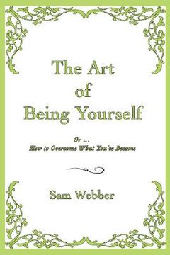 portada the art of being yourself:or ... how to (en Inglés)