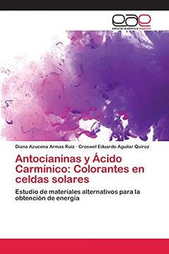 portada Antocianinas y Ácido Carmínico: Colorantes en Celdas Solares (in Spanish)