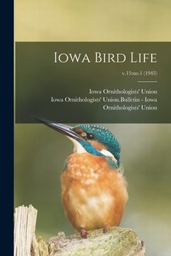 portada Iowa Bird Life; v.15: no.1 (1945) (en Inglés)