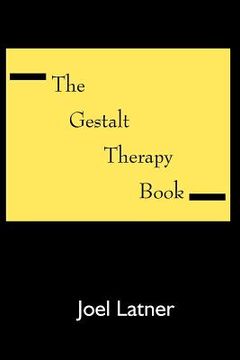 portada the gestalt therapy book: a holistic guide to the theory, principles and techniques of gestalt therapy