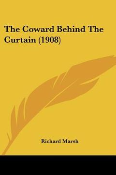 portada the coward behind the curtain (1908) (in English)