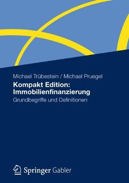 portada Kompakt Edition: Immobilienfinanzierung: Grundbegriffe Und Definitionen