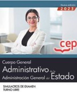 portada Cuerpo General Administrativo de la Administracion General del Estado (Turno Libre). Simulacros de Examen (in Spanish)
