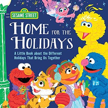 portada Home for the Holidays: A Little Book About the Different Holidays That Bring us Together (Sesame Street Scribbles) (en Inglés)