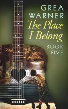 portada The Place I Belong: A Country Roads Series: Book Five (in English)