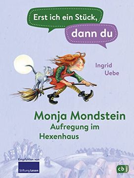 portada Erst ich ein Stück, Dann du - Monja Mondstein - Aufregung im Hexenhaus: Für das Gemeinsame Lesenlernen ab der 1. Klasse (Erst ich ein Stück. Das Original, Band 34)