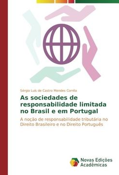 portada As sociedades de responsabilidade limitada no Brasil e em Portugal: A noção de responsabilidade tributária no Direito Brasileiro e no Direito Português (Portuguese Edition)