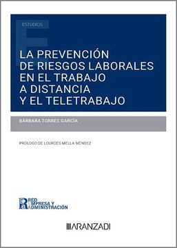 portada Prevención de Riesgos Laborales en el Trabajo a Distancia y el Teletrabajo de Bárbara Torres García(Aranzadi Thomson Reuters)