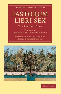 portada Fastorum Libri sex 5 Volume Set: Fastorum Libri sex - Volume 4 (Cambridge Library Collection - Classics) (en Inglés)