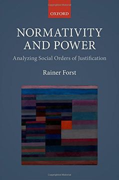 portada Normativity and Power: Analyzing Social Orders of Justification