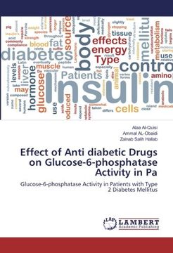 portada Effect of Anti diabetic Drugs on Glucose-6-phosphatase Activity in Pa: Glucose-6-phosphatase Activity in Patients with Type 2 Diabetes Mellitus