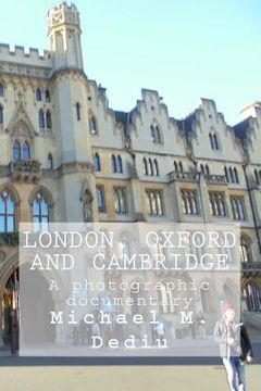 portada London, Oxford and Cambridge: A photographic documentary (en Inglés)