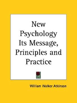 portada new psychology its message, principles and practice