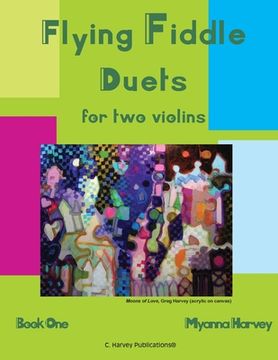 portada Flying Fiddle Duets for Two Violins, Book One (en Inglés)