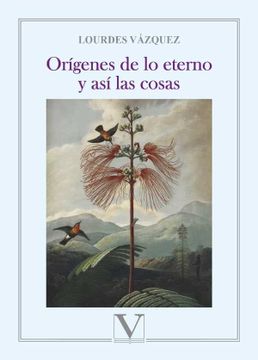 portada Orígenes de lo Eterno y así las Cosas (in Spanish)