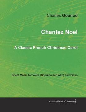 portada Chantez Noel - A Classic French Christmas Carol - Sheet Music for Voice (Soprano and Alto) and Piano