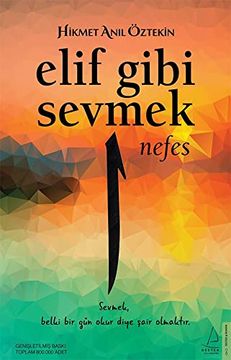 portada Elif Gibi Sevmek - Nefes (1. Kitap): Sevmek, Belki bir gün Okur Diye Sair Olmaktir. (en Turco)