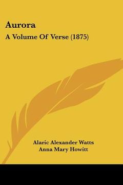 portada aurora: a volume of verse (1875) (en Inglés)