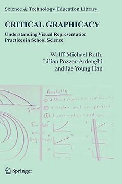portada critical graphicacy: understanding visual representation practices in school science (en Inglés)