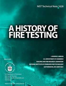 portada NIST Technical Note 1628: A History of Fire Testing (in English)