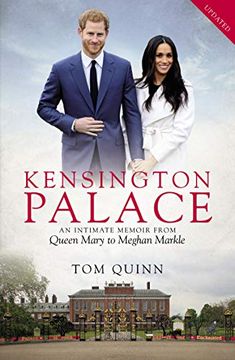 portada Kensington Palace: An Intimate Memoir From Queen Mary to Meghan Markle (en Inglés)