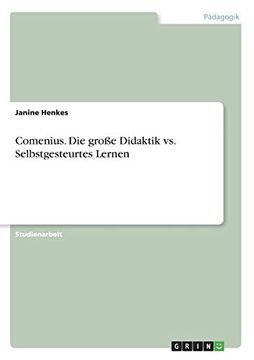 portada Comenius. Die Große Didaktik vs. Selbstgesteurtes Lernen (in German)