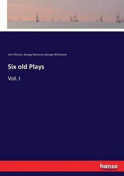 portada Six old Plays: Vol. I