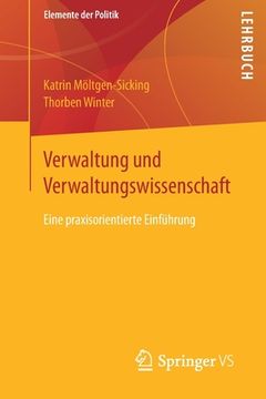 portada Verwaltung Und Verwaltungswissenschaft: Eine Praxisorientierte Einführung (en Alemán)