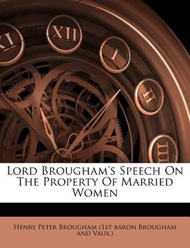 portada lord brougham's speech on the property of married women (en Inglés)