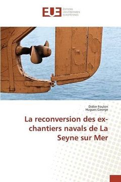 portada La reconversion des ex-chantiers navals de La Seyne sur Mer