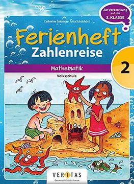 portada Zahlenreise - Veritas - Ferienhefte: 2. Schuljahr - Ferienheft mit Eingelegten Lösungen: Zur Vorbereitung auf die 3. Schuljahr (in German)