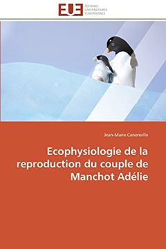 portada Ecophysiologie de La Reproduction Du Couple de Manchot Adelie