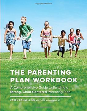 portada The Parenting Plan Workbook: A Comprehensive Guide to Building a Strong, Child-Centered Parenting Plan (en Inglés)