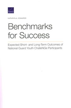 portada Benchmarks for Success: Expected Short- and Long-Term Outcomes of National Guard Youth ChalleNGe Participants (en Inglés)