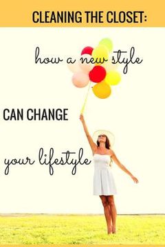 portada Cleaning the Closet: How a New Style Can Change Your Lifestyle (en Inglés)