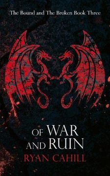 portada Of war and Ruin (The Bound and the Broken) (en Inglés)
