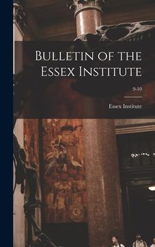 portada Bulletin of the Essex Institute; 9-10 (en Inglés)