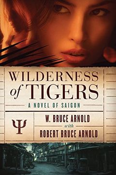 portada Wilderness of Tigers: a novel of Saigon
