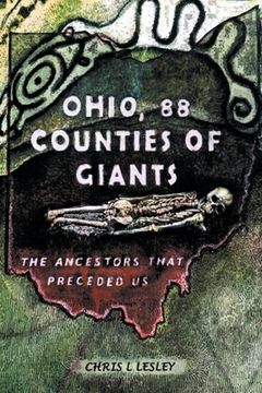 portada Ohio, 88 Counties of Giants: The Ancestors That Preceded us (en Inglés)