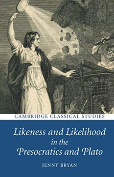 portada Likeness and Likelihood in the Presocratics and Plato (Cambridge Classical Studies) (in English)