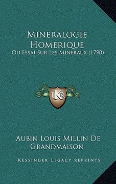 portada mineralogie homerique: ou essai sur les mineraux (1790) (en Inglés)