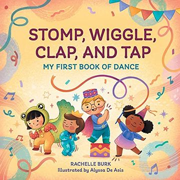 portada Stomp, Wiggle, Clap, and Tap: My First Book of Dance (en Inglés)