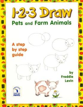 portada 1 2 3 Draw Pets and Farm Animals: A step by step drawing guide for young artists (en Inglés)