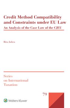 portada Credit Method Compatibility and Constraints under EU Law: An Analysis of the Case Law of the CJEU (en Inglés)