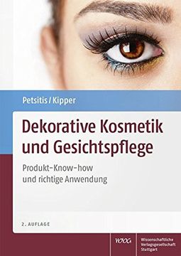 portada Dekorative Kosmetik und Gesichtspflege: Produkt-Know-How und Richtige Anwendung (en Alemán)
