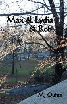 portada Max & Lydia . . . & Rob (en Inglés)