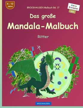 portada BROCKHAUSEN Malbuch Bd. 17 - Das große Mandala-Malbuch: Ritter (in German)